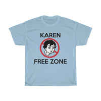 Karen Free Zone + Funny Sarcastic Tee + Humor + Christian + Bible + Karen Memes + T-Shirt