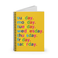 Days Of The Week Writing Journal Spiral Yellow Notebook Office and Back To School - Sunday Monday Tuesday Wednesday Thursday Friday Saturday