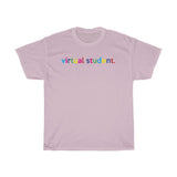 Virtual Student T-Shirt + Virtual Classroom Ideas + Virtual Teaching Ideas + Back To School Shirts For Teeanagers + Home School Ideas