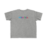 Monday + Weekday shirt + Kid's Fine Jersey Tee + Kids Clothing for Girls and Boys + Unisex Shirts