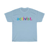 Activist / Anti-Racist T-Shirt / White Ally T-Shirt / Black Lives Matter / Unisex Shirt / Black Owned Shop