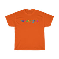 Human Rights T-Shirt + Protest + LGBQT + Non Binary + Intersex + Asexual + Bisexual + Unisex Tee For Men And Women