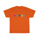 Woman + Feminism + Feminist + Unisex Women's T-Shirt + Pink T-shirt + LGBTQ Unisex Tees