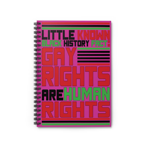 Little Known Black History Fact: Gay Rights Are Human Rights Writing Journal Spiral Notebook (5.98 x 7.99)