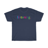 Listening T-Shirt / Virtual Teacher Shirt / Virtual Professor / Virtual Student tees / College Student  / Back to School / Virtual Therapist