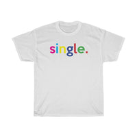 Single Tshirt + Divorced Gift Ideas + Unmarried Gift Ideas + Break Up Party Gift Ideas + Newly Divorced Gift Idea For Women