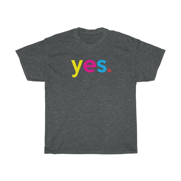 Yes T-Shirt + Gifts for Her + Ladies Crewneck Unisex Shirt + Cute Tumblr Shirt + Funny Graphic Tee