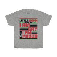 Little Known Black History Fact: I Am Gay And I Am Proud T-Shirt