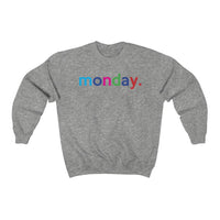 Monday Weekday College Unisex Crewneck Sweatshirt + Fall Trend + Gift For Her + Gift for Mom + Christmas Gift + Boyfriend Sweatshirt