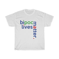 BIPOC Lives Matter + Black + Indigenous + People Of Color + Anti-Racist T-Shirt + White Ally T-Shirt + Black Lives Matter