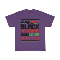 Little Known Black History Fact: Black Lesbians Live Matter T-Shirt