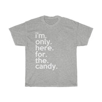 I'm Only Here For The Candy Black Shirt + Halloween Graphic Tees + Trending Now + Fall Tops for Ladies Women + Halloween Teacher Shirt