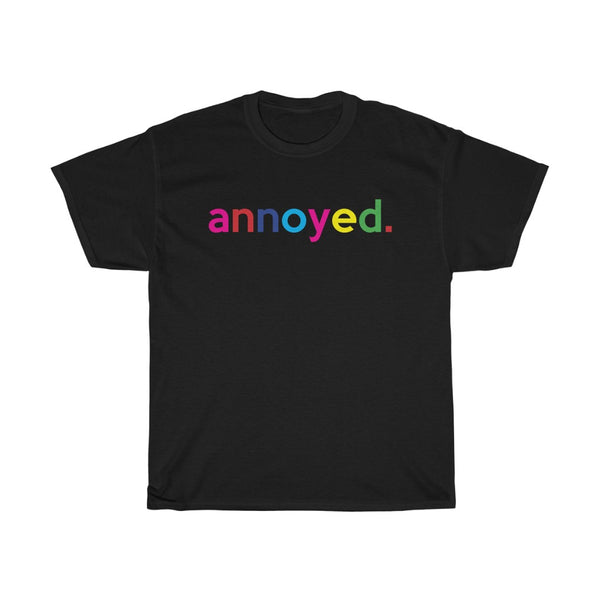 Annoyed Anti-Social T-Shirt / Quarantined Shirt / Social Distancing Shirt / Unisex Heavy Cotton Tee