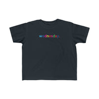 Wednesday + Weekday shirt + Kid's Fine Jersey Tee + Kids Clothing for Girls and Boys + Unisex Shirts