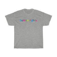 Human Rights T-Shirt + Protest + LGBQT + Non Binary + Intersex + Asexual + Bisexual + Unisex Tee For Men And Women