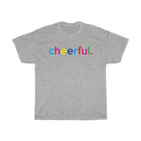 Cheerful / Mental Health Tee / Teacher Life Tee / Teacher Shirt / Teacher Gift / Mental Wellness Shirt