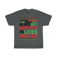 Little Known Black History Fact: Black Sex Workers Lives Matter T-Shirt