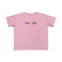 Tuesday + Weekday shirt + Kid's Fine Jersey Tee + Kids Clothing for Girls and Boys + Unisex Shirts