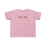 Tuesday + Weekday shirt + Kid's Fine Jersey Tee + Kids Clothing for Girls and Boys + Unisex Shirts