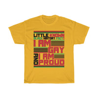 Little Known Black History Fact: I Am Gay And I Am Proud T-Shirt