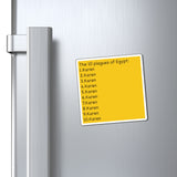 The 10 Plagues Of Egypt : Karen Refrigerator Yellow Magnet (3 x 3, 4 x 4, 6 X 6) Funny Karen Gag Gift