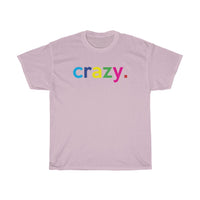 Crazy / Don't Mess With Me / Funny Quotes Graphic Tees / Beautiful Crazy T-Shirt / I Have A Crazy Sister Shirt/ I Have A Mother Shirt