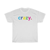 Crazy / Don't Mess With Me / Funny Quotes Graphic Tees / Beautiful Crazy T-Shirt / I Have A Crazy Sister Shirt/ I Have A Mother Shirt