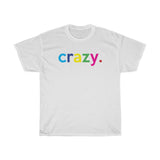 Crazy / Don't Mess With Me / Funny Quotes Graphic Tees / Beautiful Crazy T-Shirt / I Have A Crazy Sister Shirt/ I Have A Mother Shirt