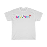 Problem? + Greetings + Teacher Back to School Shirt + Teacher Gift + Professor Back To School Shirt + Back To School Shirt For Student