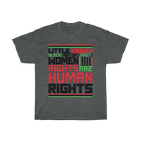 Little Known Black History Fact: Women Rights Are Human Rights T-Shirt