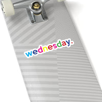 Wednesday: Days Of The Week Kiss-Cut Stickers For Calendar, Notebooks, Journals, Laptops (2 x 2, 3 x 3, 4 x 4, 6 X 6 ) Transparent & White