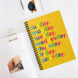 Days Of The Week Writing Journal Spiral Yellow Notebook Office and Back To School - Sunday Monday Tuesday Wednesday Thursday Friday Saturday