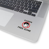 Karen Free Zone (2 x 2, 3 x 3, 4 X 4, 6 X 6 ) Transparent & White Kiss-cut Funny Karen Gag Stickers