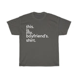 This Is My Boyfriend + Funny Sarcastic Tee + Birthday Gift + Office Humor + Perfect Gag Gift