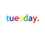 Tuesday: Days Of The Week Kiss-Cut Stickers For Calendar, Notebooks, Journals, Laptops (2 x 2, 3 x 3, 4 x 4, 6 X 6 ) Transparent & White