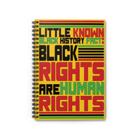 Little Known Black History Fact: Black Rights Are Human Rights Writing Journal Spiral Notebook (5.98 x 7.99)