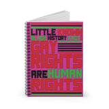 Little Known Black History Fact: Gay Rights Are Human Rights Writing Journal Spiral Notebook (5.98 x 7.99)