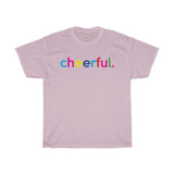 Cheerful / Mental Health Tee / Teacher Life Tee / Teacher Shirt / Teacher Gift / Mental Wellness Shirt