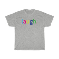 Laugh Mental Health Tee / Mental Wellness Shirt / Teacher Life Tee / Teacher Shirt / Teacher Gift