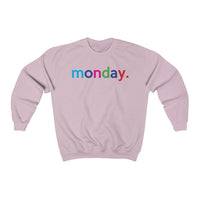 Monday Weekday College Unisex Crewneck Sweatshirt + Fall Trend + Gift For Her + Gift for Mom + Christmas Gift + Boyfriend Sweatshirt