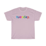 Tuesday: Days of Week T-Shirt Weekday Unisex Tee