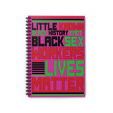 Little Known Black History Fact: Black Sex Workers Lives Matter Writing Journal Spiral Notebook (5.98 x 7.99)