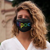 BIPOC Black Indigenous POC Face Cloth Mask + Washable + Reusable + Graphic Quote + Made in USA + Everyday Wear Mask