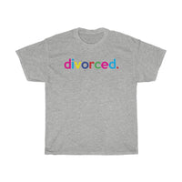 Divorced Tshirt + Divorced Gift Ideas + Unmarried Gift Ideas + Break Up Party Gift Ideas + Newly Divorced Gift Idea For Women