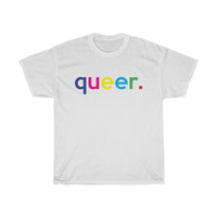 Queer T-Shirt + LGBTQ + Gay Rights + Gay Pride + Unisex Tee