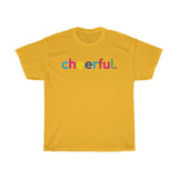 Cheerful / Mental Health Tee / Teacher Life Tee / Teacher Shirt / Teacher Gift / Mental Wellness Shirt