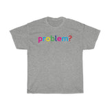 Problem? + Greetings + Teacher Back to School Shirt + Teacher Gift + Professor Back To School Shirt + Back To School Shirt For Student