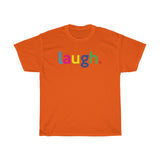 Laugh Mental Health Tee / Mental Wellness Shirt / Teacher Life Tee / Teacher Shirt / Teacher Gift