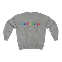 Tuesday Weekday College Unisex Crewneck Sweatshirt + Fall Trend + Gift For Her + Gift for Mom + Christmas Gift + Boyfriend Sweatshirt