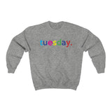 Tuesday Weekday College Unisex Crewneck Sweatshirt + Fall Trend + Gift For Her + Gift for Mom + Christmas Gift + Boyfriend Sweatshirt